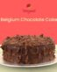 chocolate belgium cake