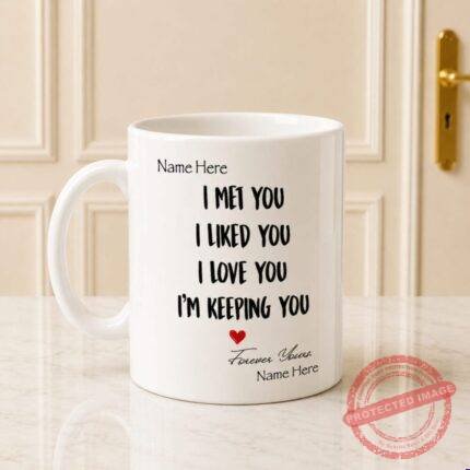 I Met You Mug gift by Mug Collection | Smilee