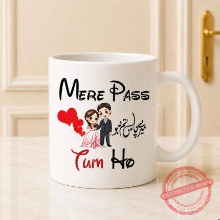 Mere Pas Tum Ho Mug gift for Valentines Day