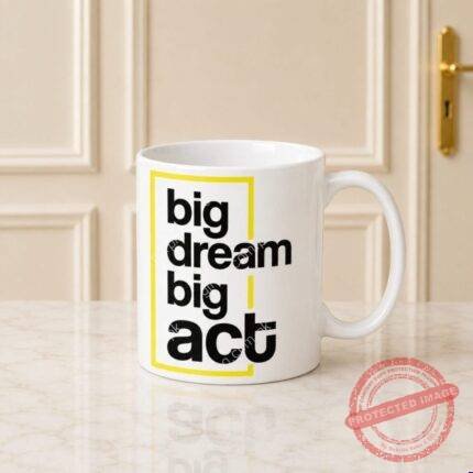 Big Dream Big Act gift by Mug Collection | Smilee