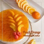 Peach Orange Mousse Cake by Kitchen Cuisine | Smilee