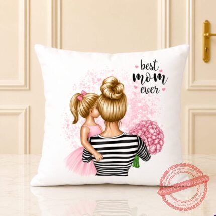 Best Mom Ever Cuhsion personalised gift by Mother’s Day for Mothers Day | Smilee