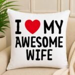 Awesome Wife Cushion by Cushions | Smilee