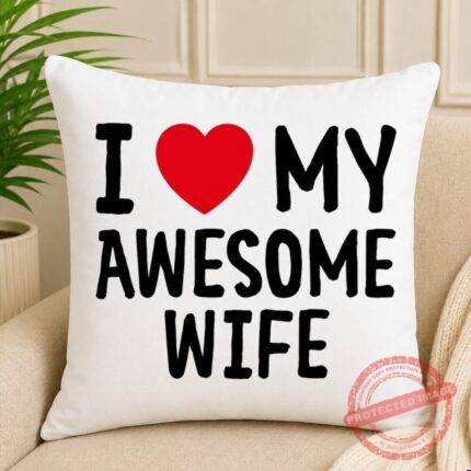 Awesome Wife Cushion by Cushions | Smilee