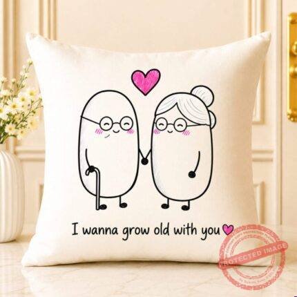 Grow Old with You Cushion - Personalised Cushions | Giftoo Pakistan