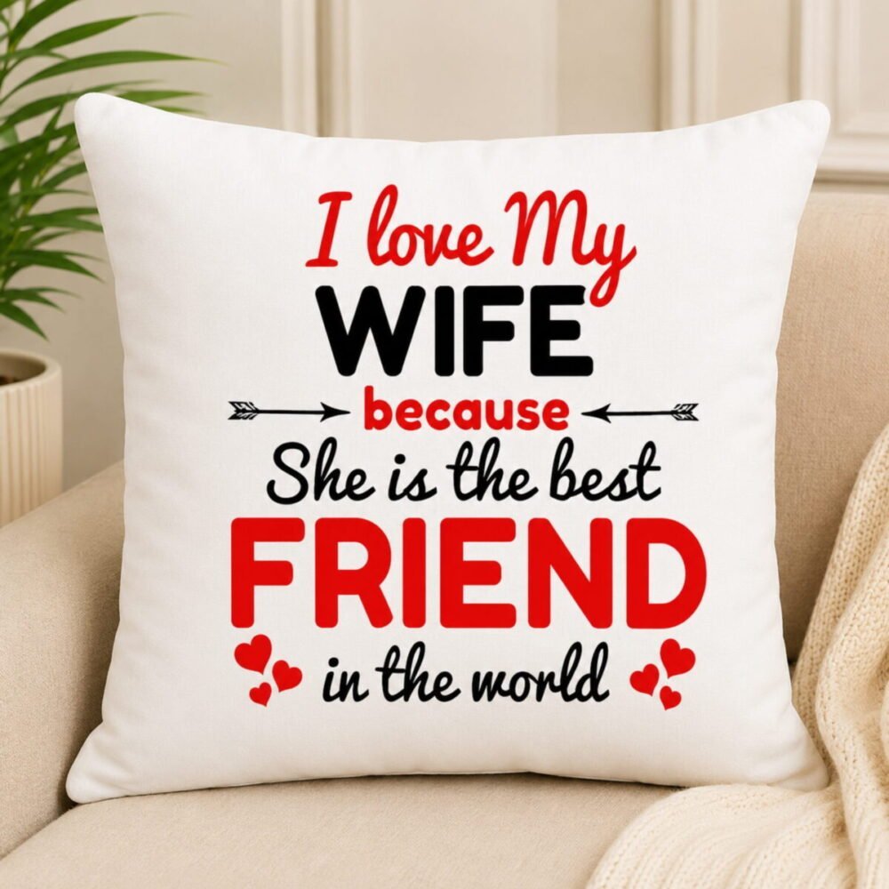I Love My Wife Cushion – Anniversary Gifts I Love My Wife Cushion - Anniversary Gifts | Giftoo Pakistan
