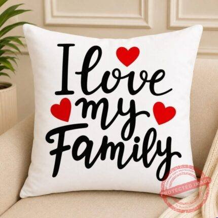 I Love My Family Cushion - Eid Gifts | Giftoo Pakistan