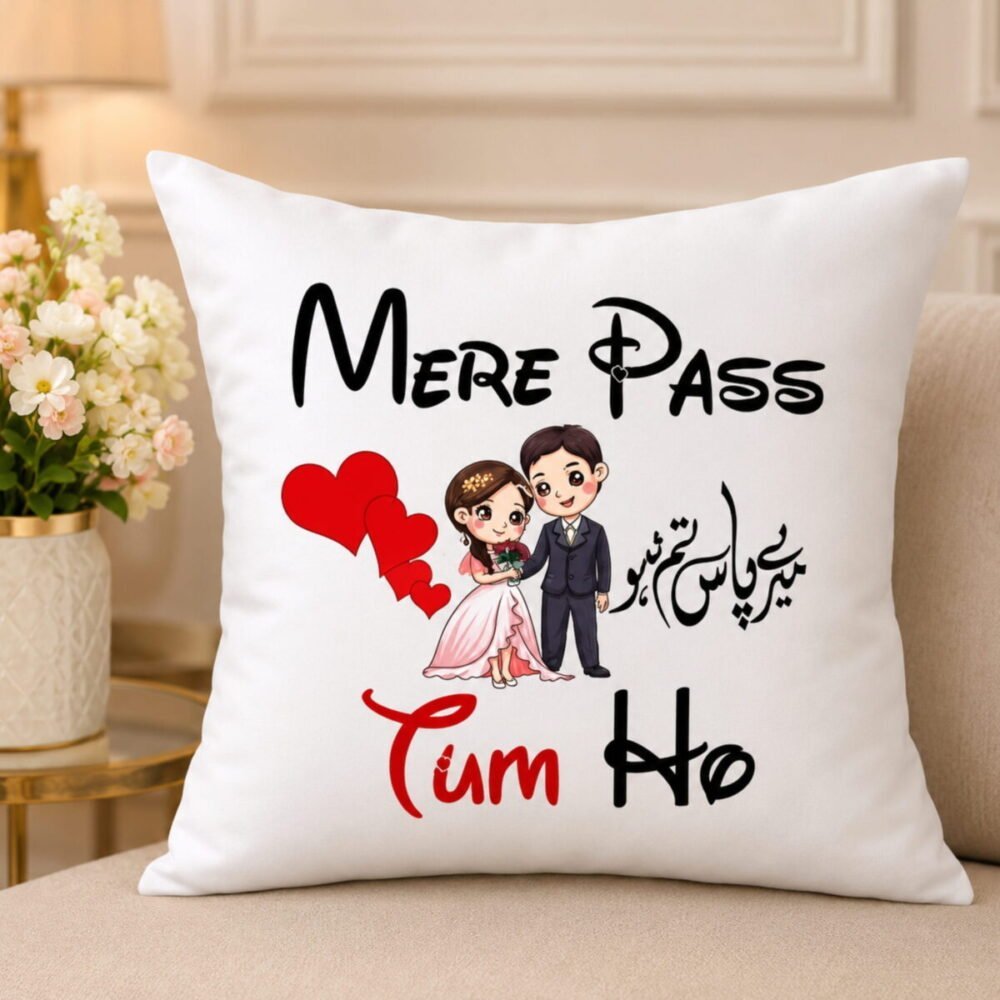 Mere Pass Tum Ho Cushion Special Collection – Anniversary Gifts Mere Pass Tum Ho Cushion Special Collection - Anniversary Gifts | Giftoo Pakistan